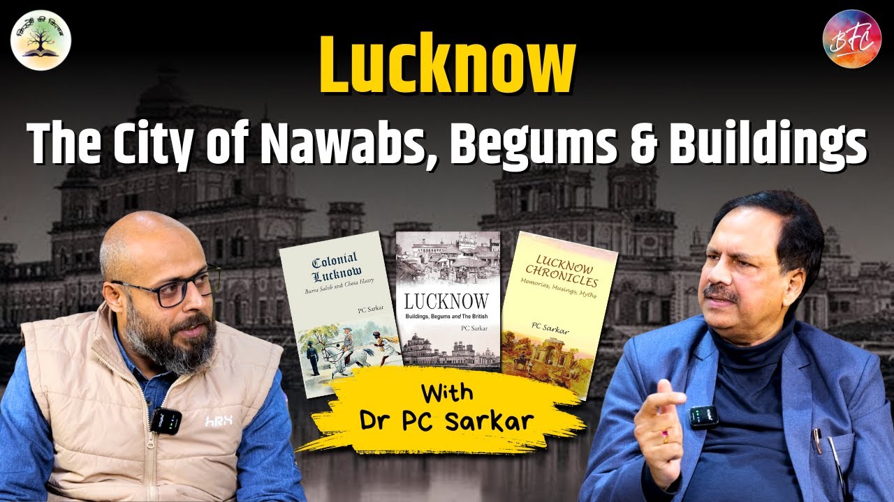 Lucknow: The City of Nawabs, Begums, and Timeless Architecture